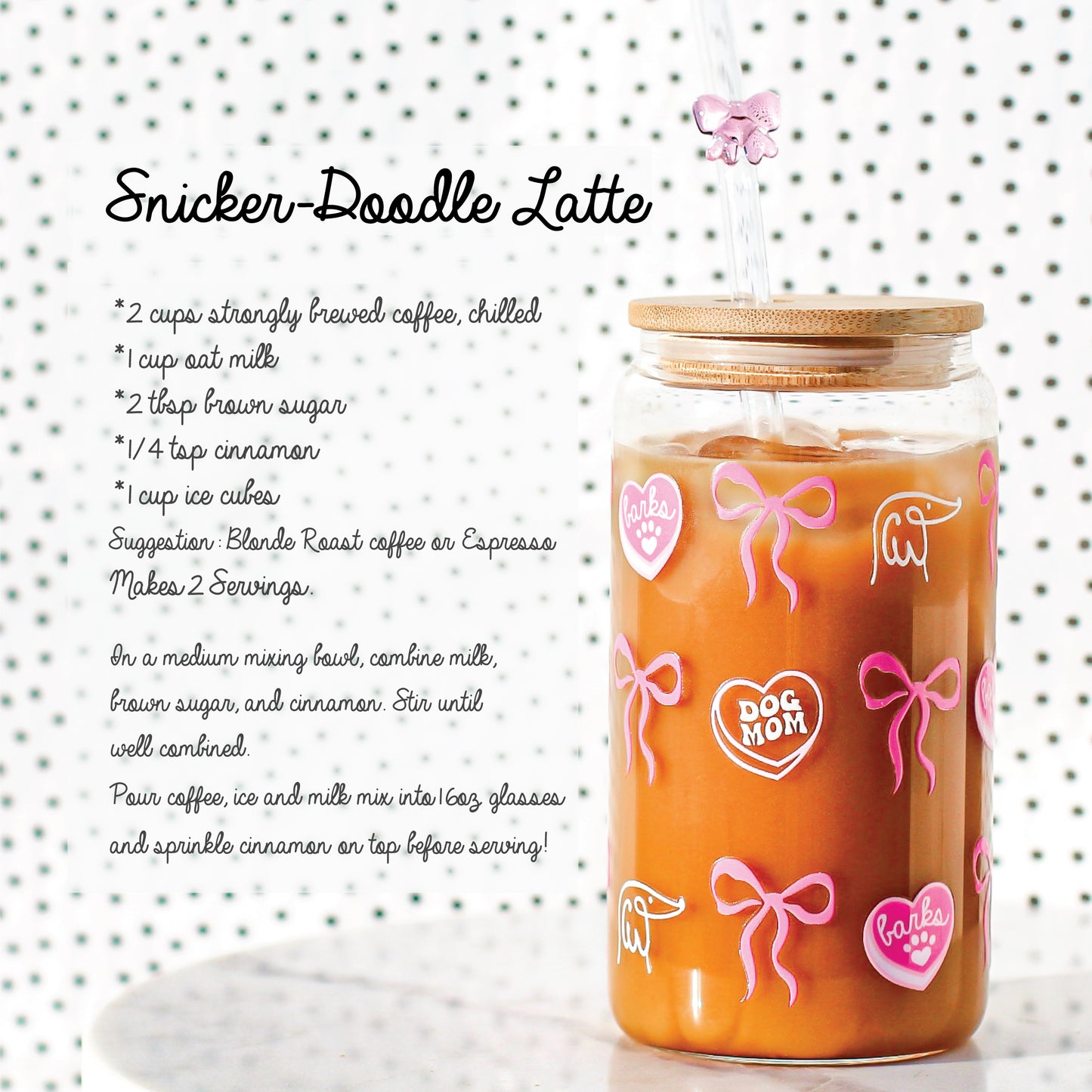 Be MIne Valentines Day 16oz Glass Cups with Pink Bow Glass Straw dog mom dog pet accessories bamboo lid glass straw UV DTF transfer design Valentines Day Pup Bop Pop Pets Snicker Doodle Latte Recipe Snickerdoodle